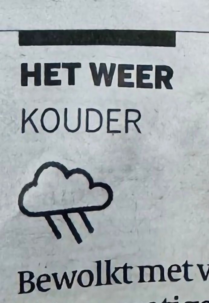 Uit de krant: 
Het weer
Kouder 
Tekening van een wolk en regen
Bewolkt met
