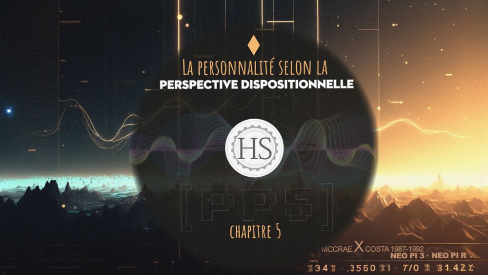 HackSaudio [PP5] : la personnalité selon la perspective dispositionnelle - Hacking social