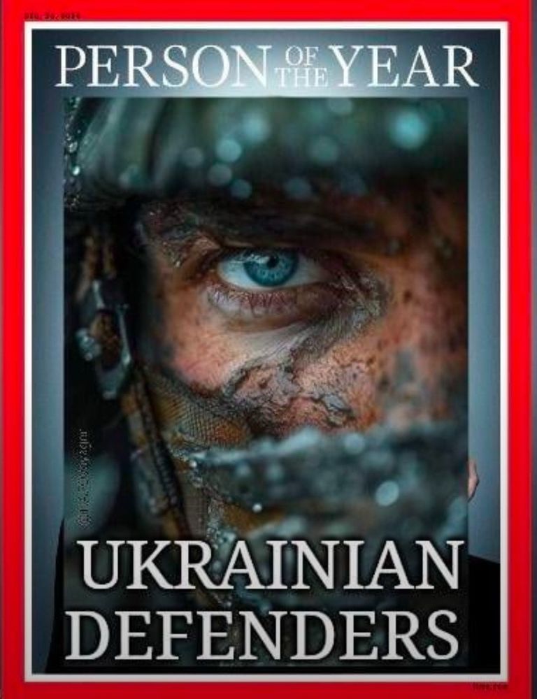 Picture of a Ukrainian soldier with mud on his face with a Time-magazine style caption that reads “Person of the Year, Ukrainian Defenders.”