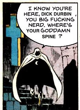 Moon knight yelling at dick Durbin 