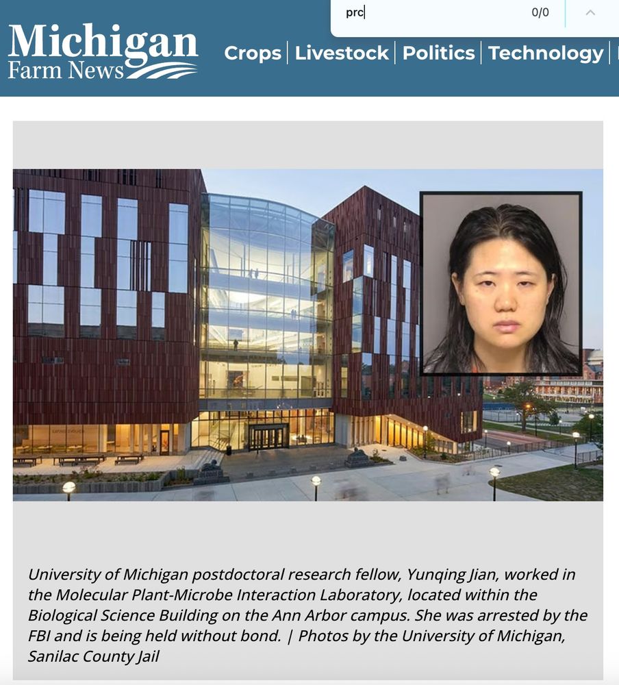 Michigan Farm News web site screen capture shows an office building and a mug shot of postdoc researcher Yunqing Jian. 
Text: University of Michigan postdoctoral research fellow, Yunqing Jian, worked in Molecular Plant-Microbe Interaction Laboratory, located within the Biological Science Building on the Ann Arbor campus. She was arrested by the FBI and is being held without bond. Photo by the University of Michigan, Sanlilac County Jail.