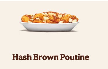 A Hash Brown Poutine. 

Hashbrowns with gravy and cheese curds. 
