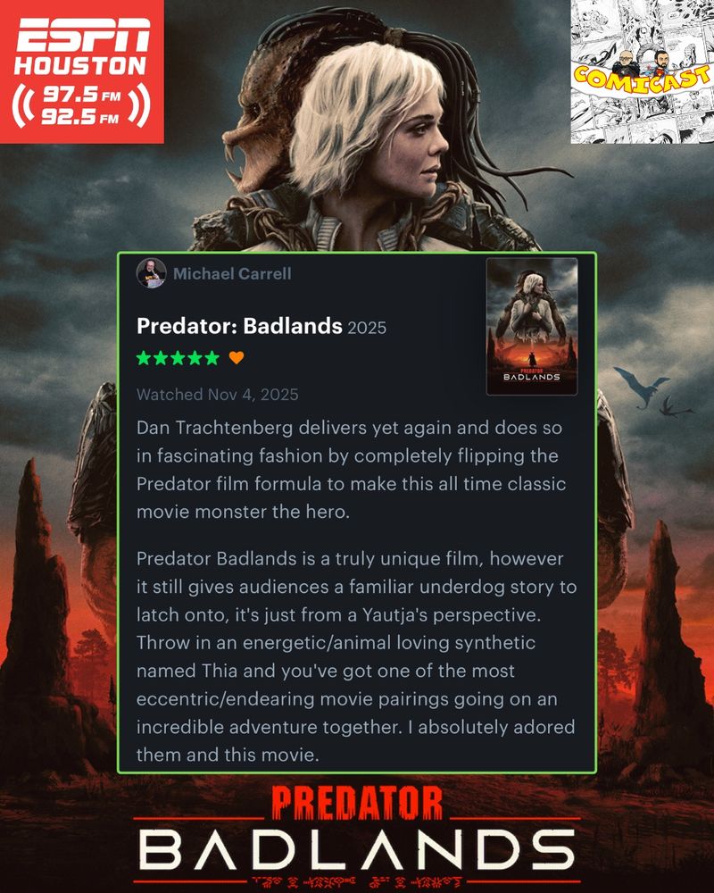 A movie poster for the new film Predator Badlands is shown with an image of a portion of Michael's Letterboxd review layered over it in the middle/center. In the top right corner is the Comicast logo, and in the left corner is the ESPN Houston logo. 