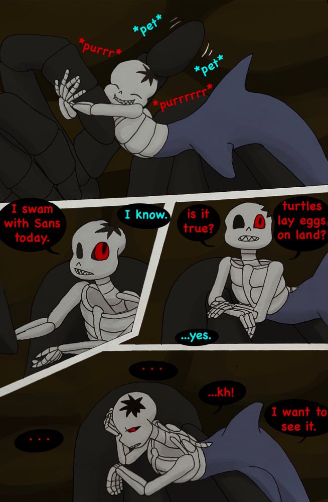 Nightmare brings his right hand to Horror and pets him on the head, while Horror enthusiastically hugs his finger and rubs his face all over it, purring loudly. Once they've re-established that they love each other very much, Horror lets go and starts:
I swam with Sans today.
Nightmare: I know.
Horror: is it true? turtles lay eggs on land?
Nightmare: ...yes.
Horror leans his head on his hand, thinking hard for a long time, then goes "kh!"
Horror: I want to see it.