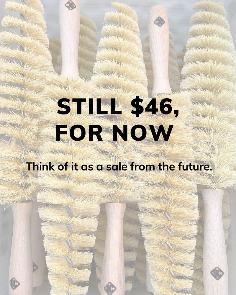 Text reading “Still 46 dollars, for now” with a subhead reading “think of it as a sale from the future”, set against a background image of a Service Course brand conical brush, one brush included in the Service Course bike wash kit. 
