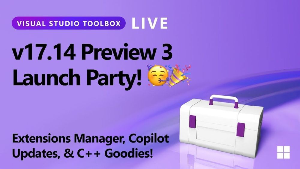 🔴 Visual Studio 2022 v17.14 - Preview 3 Release Party 🎉