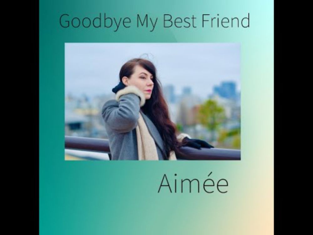 GOODBYE MY BEST FRIEND (LYRIC VIDEO)