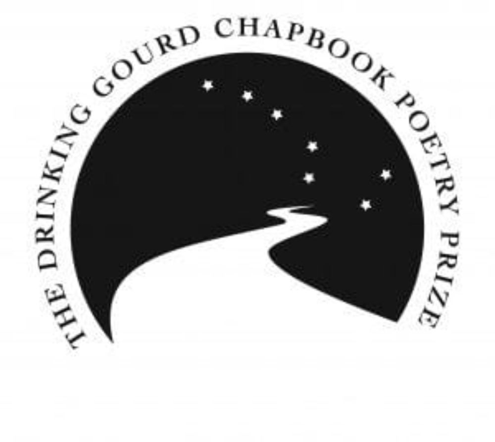 The Drinking Gourd Chapbook Poetry Prize: a first-book award for poets of color The Drinking Gourd Chapbook Poetry Prize, a first-book