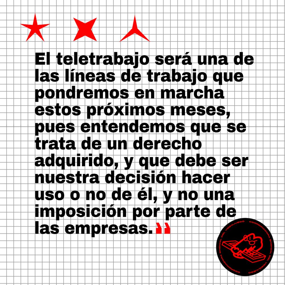 El teletrabajo será una de las líneas de trabajo que pondremos en marcha estos próximos meses, pues entendemos que se trata de un derecho adquirido, y que debe ser nuestra decisión hacer uso o no de él, y no una imposición por parte de las empresas.