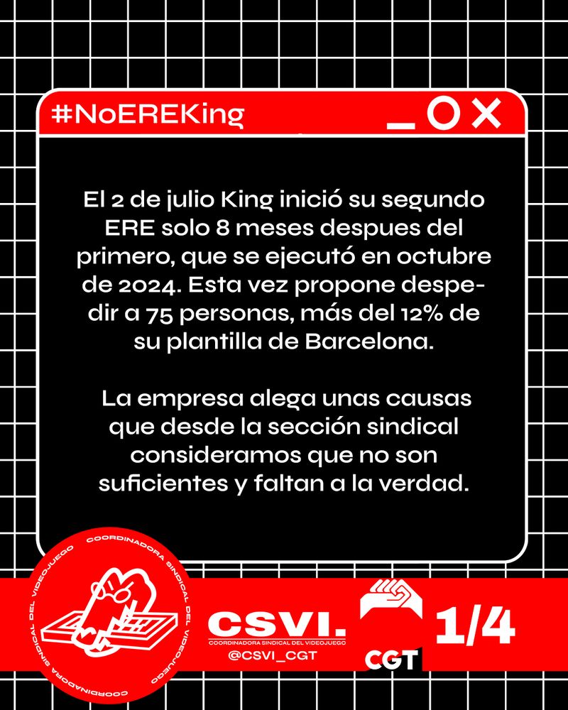  El 2 de julio King inició su segundo ERE solo 8 meses despues del primero, que se ejecutó en octubre de 2024. Esta vez propone despedir a 75 personas, más del 12% de su plantilla de Barcelona. La empresa alega unas causas que desde la sección sindical consideramos que no son suficientes y faltan a la verdad.
