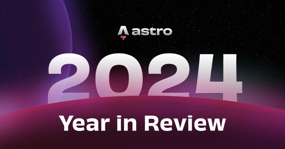 2024 year in review | Astro