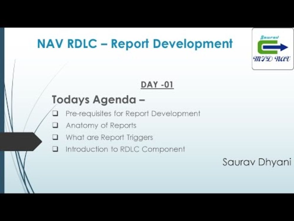 Day 01 - How To Develop  RDLC Report in Microsoft Dynamics NAV  - Introduction