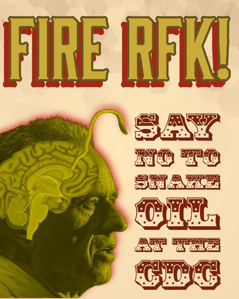 Fire RFK! Say no to snake oil at the CDC. Photo with RFK and his brain worm