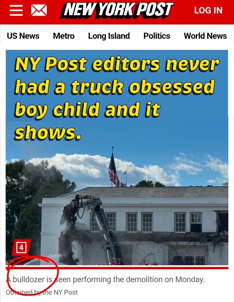NY Post article mistaking an excavator for a bulldozer while Trump tears down the White House to build a frivolous ballroom during a government shutdown