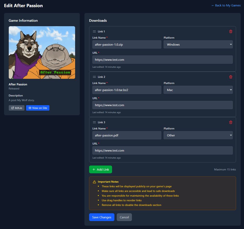 Screenshot of the fvn.li edit game view, with the game "After Passion" being edited. 3 sets of download links are shown in the example. The form fields for each set are "Link Name" (Text Input), "Platform" (Dropdown with operating systems) and "URL" (Text Input).

Above the action menu with the buttons "Save Changes" and "Cancel" is a warning box with the content:
Important Notes:
- These links will be displayed publicly on your game's page
- Make sure all links are accessible and lead to safe downloads
- You are responsible for maintaining the availability of these links
- Use drag handles to reorder links
- Remove all links to disable the downloads section