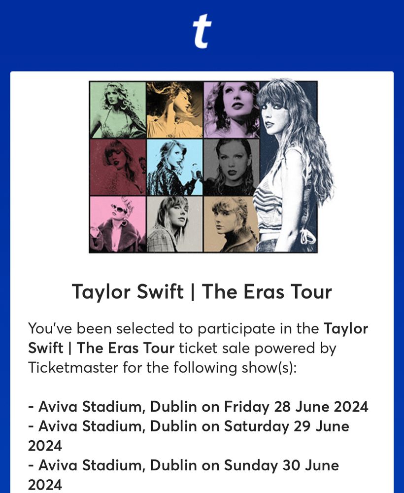 Screenshot of an email from Ticketmaster showing that I have been selected to participate in the ticket sales for Taylor Swift’s Dublin shows. 