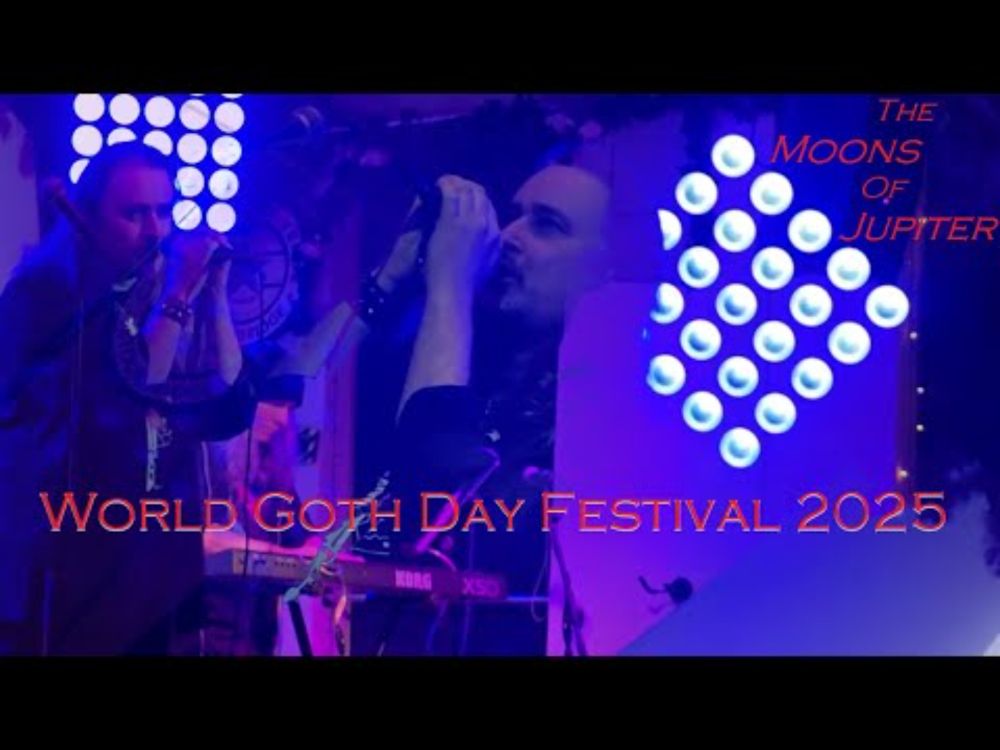 The Moons Of Jupiter - World Goth Day Festival 2025