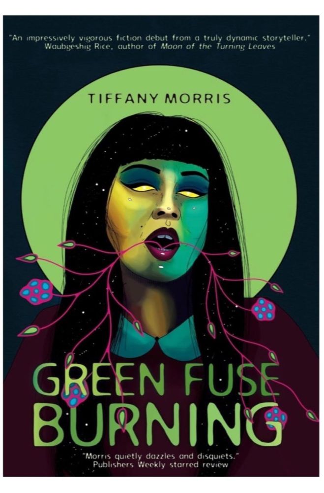 A Review of Tiffany Morris’s Green Fuse Burning — BROKEN ANTLER