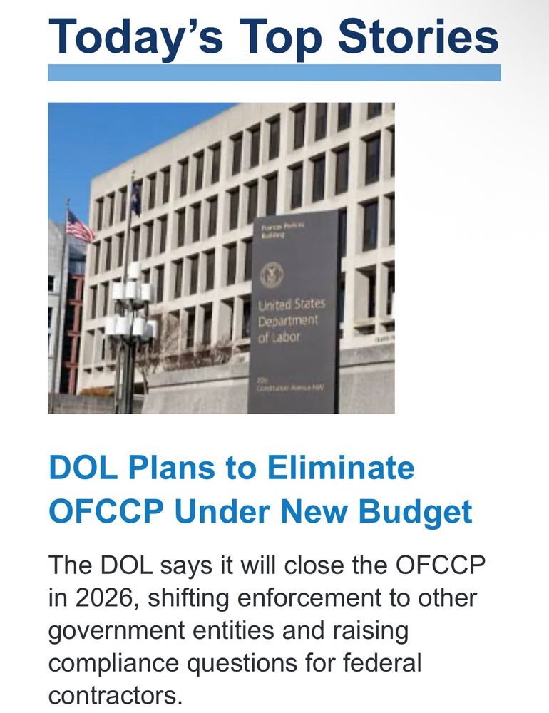 August 15, 2025 | Rachel Zheliabovskii picture of article heading on SHRM about DOL Plans to eliminate OFCCP under new budget: The DOJ says it will close the OFCCP in 2026, shifting enforcement to other government entities and raising compliance questions for federal contractors. 