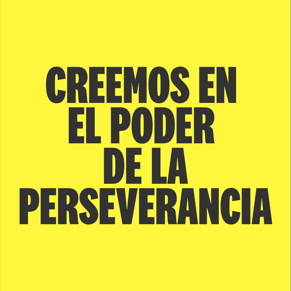 Texto: Creemos En El Poder De La Perseverancia