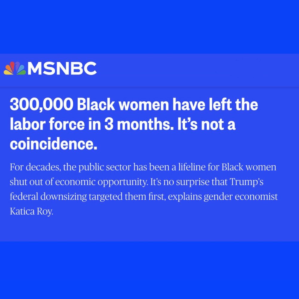MSNBC: 300,000 Black women have left the labor force in 3 months. It's not a coincidence.