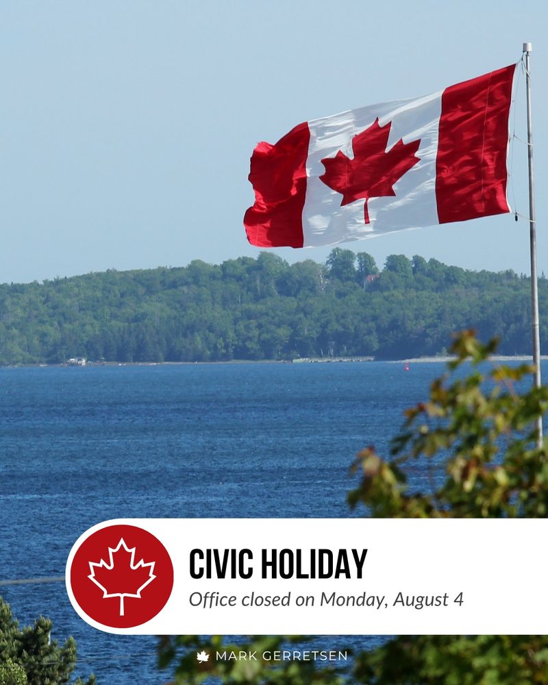 A Canadian flag waving in front of a lake. Below, a notice with a maple leaf icon reads 'CIVIC HOLIDAY – Office closed on Monday, August 4.' The name 'MARK GERRETSEN' appears at the bottom.