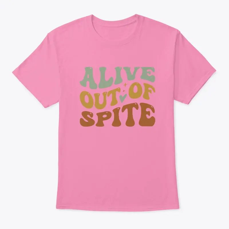 Alive Out Of Spite (Survivor Awareness)
