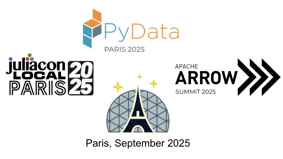 Logos of PyData Paris, JuliaCon Local Paris and Apache Arrow Summit, all happening in September-October 2025