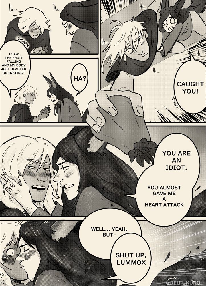 Tighnari: CAUGHT YOU!
Cyno: I saw the fruit falling and my body just reacted on instinct
Tighnari: HA? You are an idiot. You almost gave me a heart attack.
Cyno: Well.... Yeah, but-
Tighnari: Shut up, lummox.