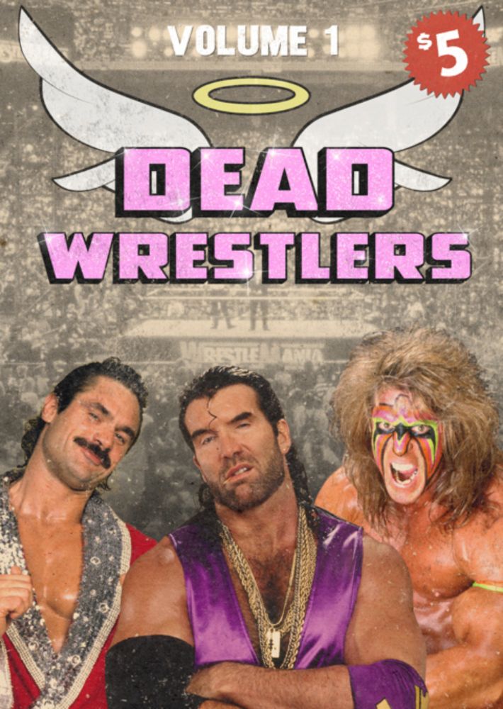 Dead Wrestlers vol 1 Zine - Matt Rodgers's Ko-fi Shop