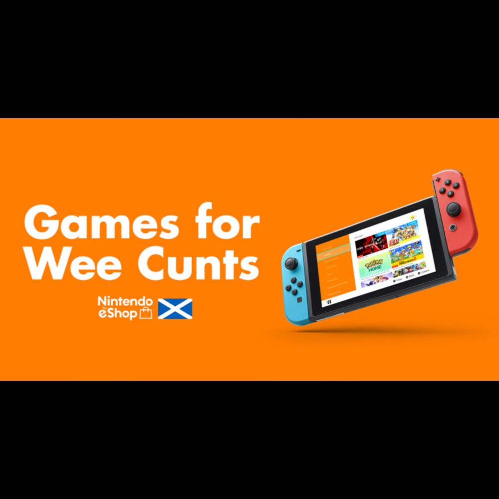 Nintendo Announces “Games for Wee Cunts” Section of Scottish eShop