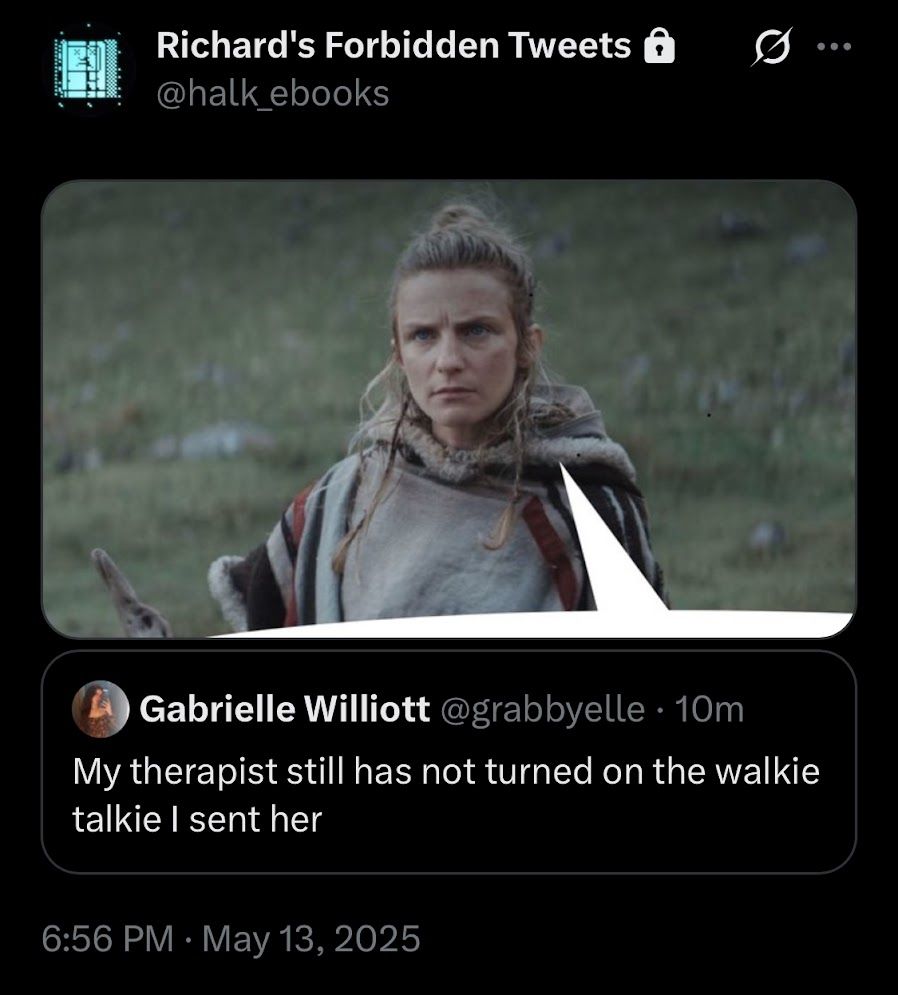 Vel from Andor with a speech bubble over a quote tweet of "My therapist still has not turned on the walkie talkie I sent her."