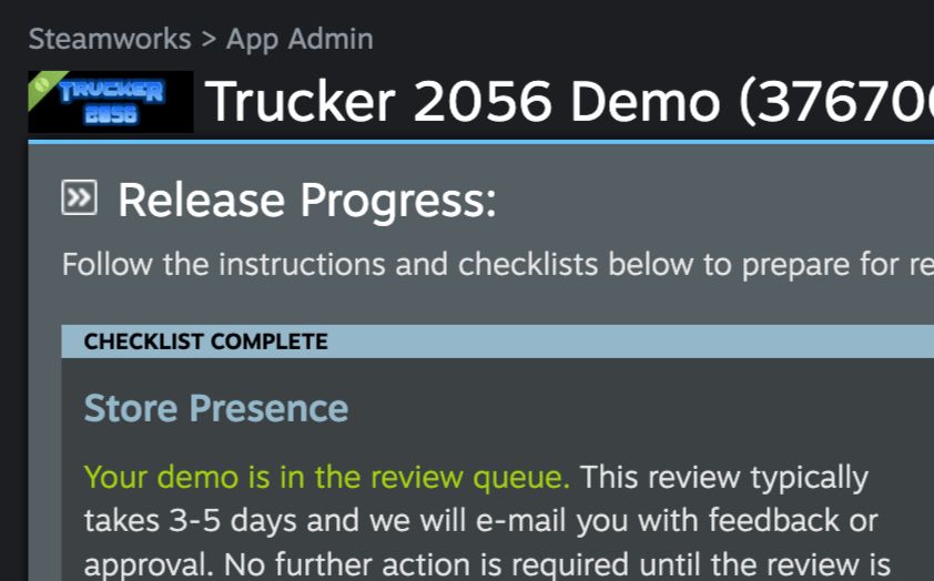 A Steamworks screenshot of Trucker 2056 demo being on review.