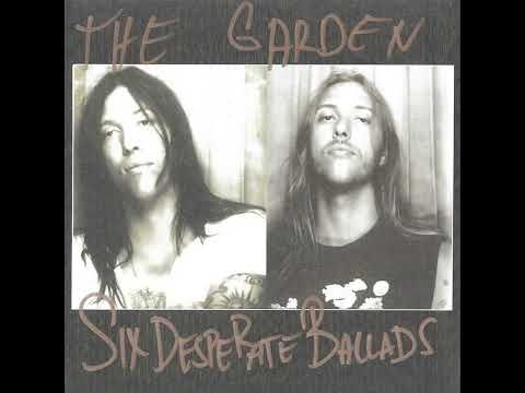 The Garden - Six Desperate Ballads (full)