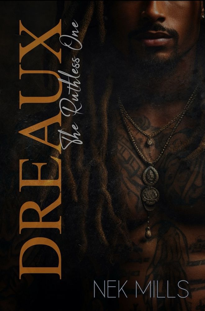 Dreaux: The ruthless one by Nek Mills book cover 
