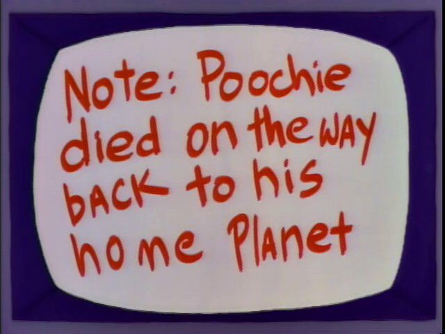 Still from The Simpsons: It’s a tv screen, with a scrawled title card that reads, Note: Poochie died on his way back to his home planet