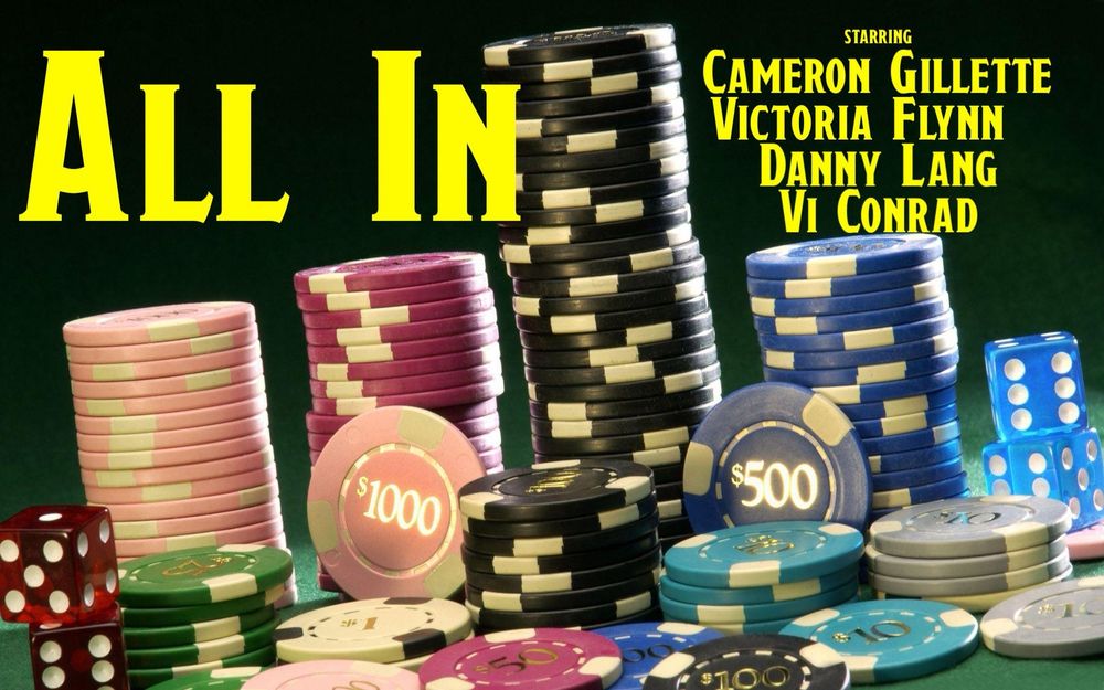Our poster for the one shot All In with comedians Cameron Gillette, Victoria Flynn, Vi Conrad and Danny Lang at the Lincoln Lodge on April 9th at 7 pm
