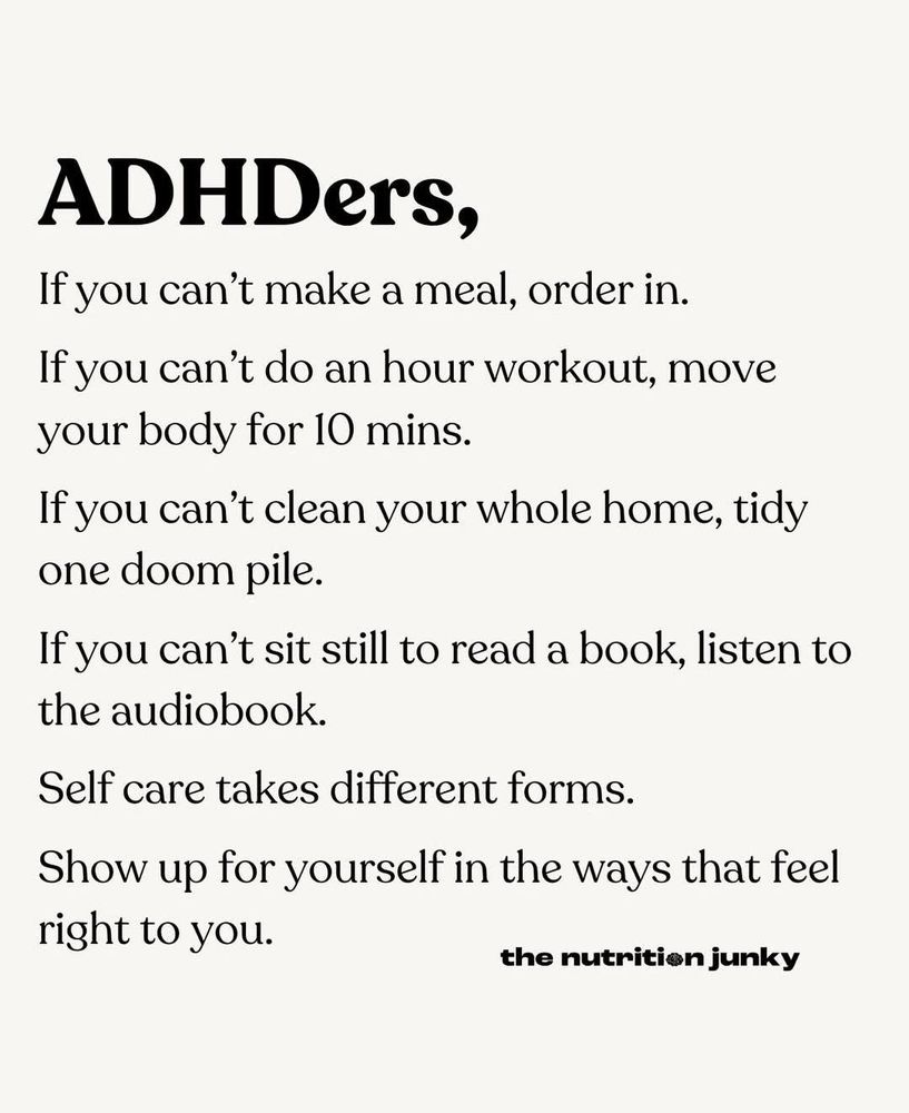 Inspiring message for those with ADHD about taking small steps for self-care. This includes: ordering food, tidying one area, or listening to audiobooks instead of reading.