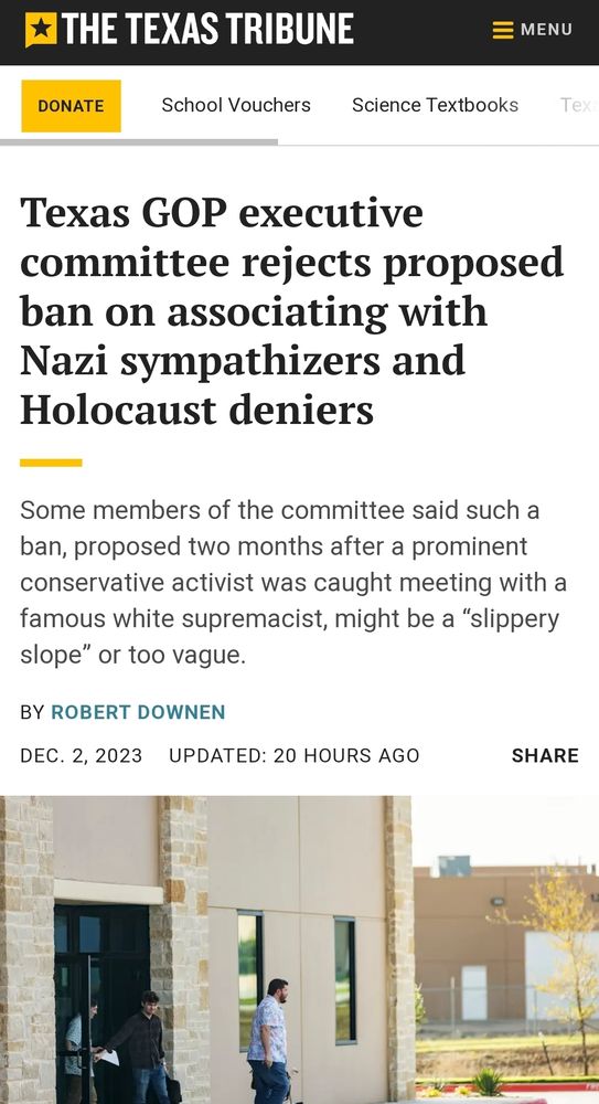 Texas GOP executive committee rejects proposed ban on associating with Nazi sympathizers and Holocaust deniers
Some members of the committee said such a ban, proposed two months after a prominent conservative activist was caught meeting with a famous white supremacist, might be a "slippery slope" or too vague.
BY ROBERT DOWNEN
DEC. 2, 2023 UPDATED: 20 HOURS AGO
SHARE