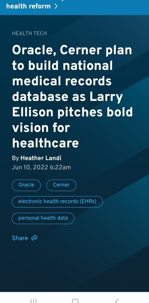 Oracle, Cerner plan to build national medical records database as Larry Ellison pitches bold vision for healthcare
By Heather Landi Jun 10, 2022 6:22am
Oracle
Cerner
electronic health records (EHRs)
personal health data
Share