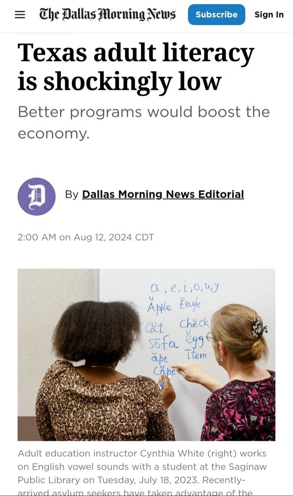 Texas adult literacy is shockingly low Better programs would boost the economy. By Dallas Morning_News_ Edjtorial 2:00 AM on Aug 12, 2024 CDT