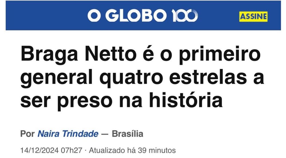 Print O GLOBO
Braga Netto e o primeiro general quatro estrelas a ser preso na história 