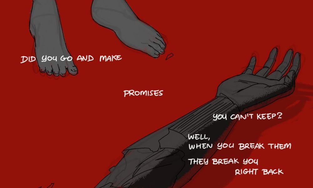 Elster's dismembered arm sits neglected at Ariane's feet. "Did you go and make promises you can't keep? / Well, when you break them, they break you right back"