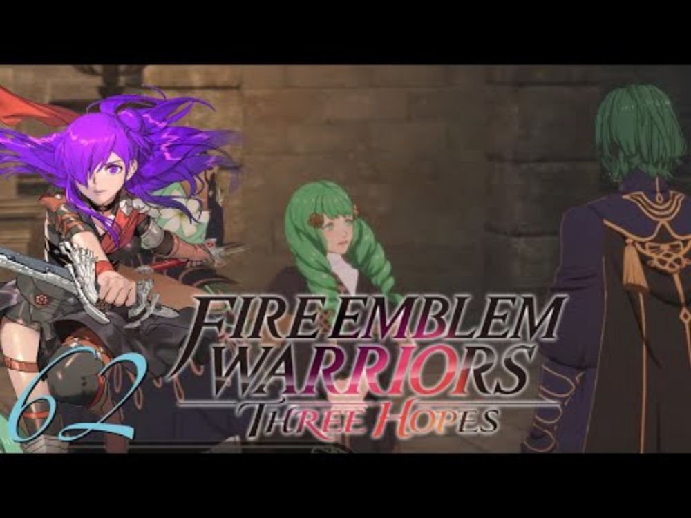 The Saints' Forge | Fire Emblem Warriors: Three Hopes (Blind) | Episode 62