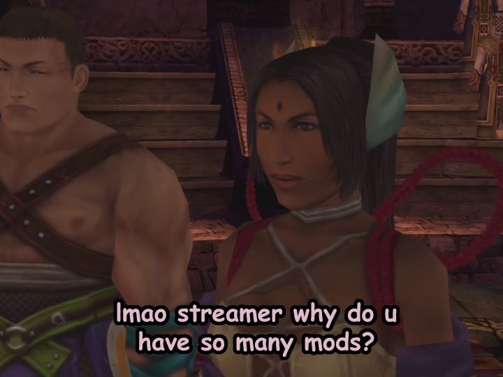 (first in a set of three) Recaptioned screenshot from Final Fantasy X. Dona asks Yuna "lmao streamer why do u have so many mods?"