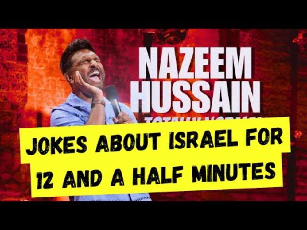 Jokes about Israel for 12 and a half minutes - Nazeem Hussain