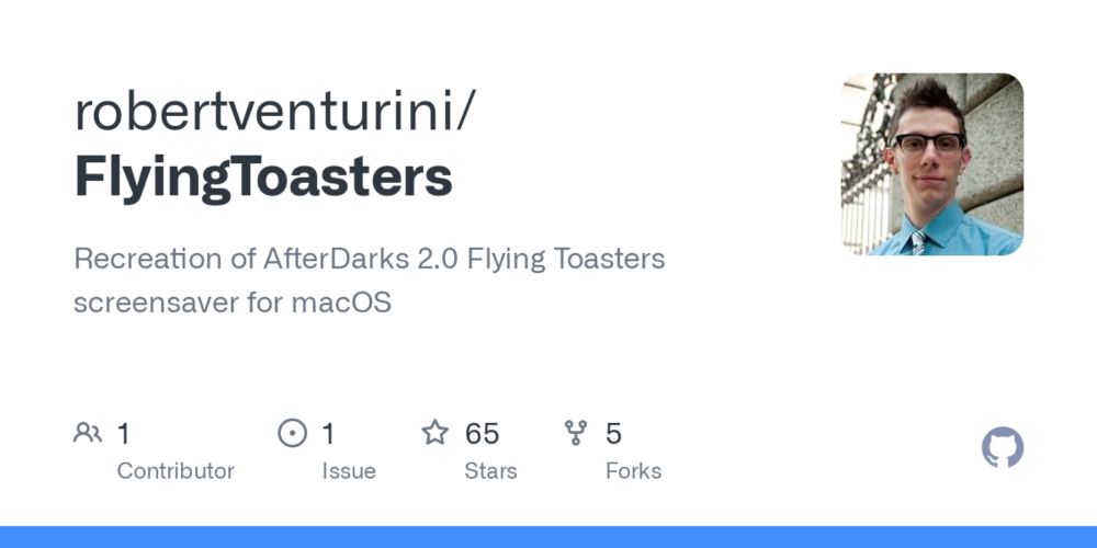 GitHub - robertventurini/FlyingToasters: Recreation of AfterDarks 2.0 Flying Toasters screensaver fo...