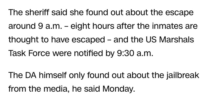 Sheriff found out eight hours after the escape. DA found out from the media.