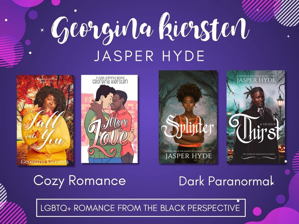 Covers of Splinter by Jasper Hyde,  Fall Into You by Georgina Kiersten, A Vicious Thirst by Jasper Hyde, and More to Love by Georgina Kiersten. Black LGBTQ+ Romance - Cozy Romance, Dark Romance, Paranormal Romance