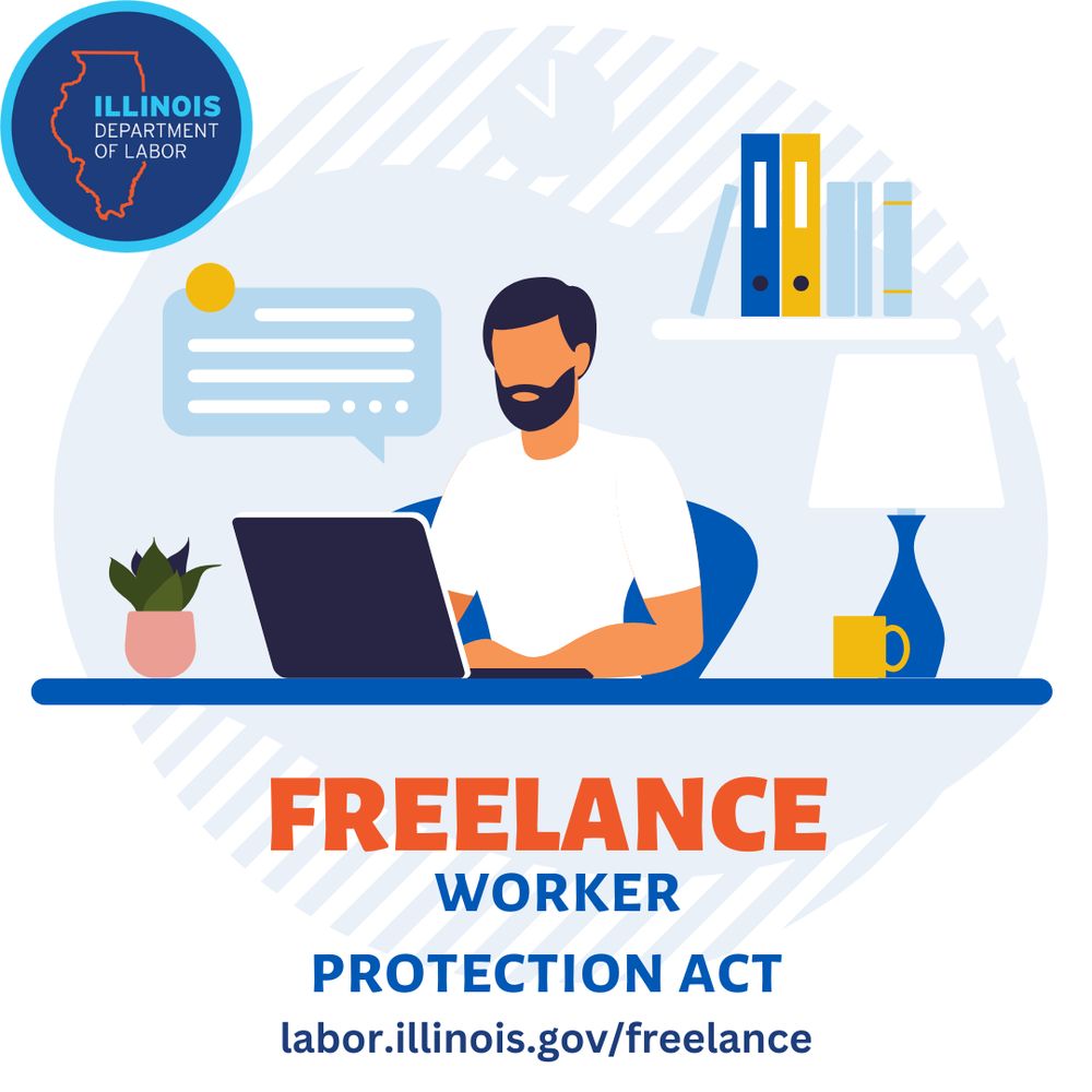 animated man at a laptop in a work from home setting. the idol logo is in the upper left corner of the panel. text reads: freelance worker protection act labor.illinois.gov/freelance